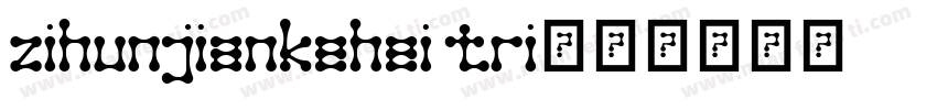 zihunjiankehei tri字体转换